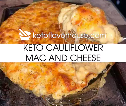 Keto Cauliflower Mac and Cheese