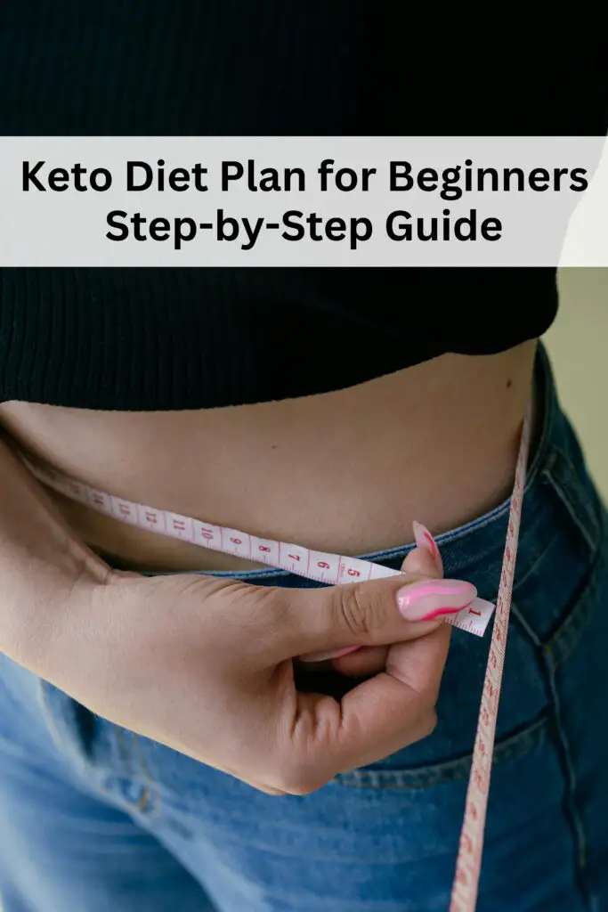 Keto Diet Plan for Beginners: Step-by-Step Guide