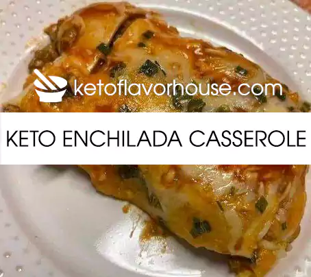 Keto Enchilada Casserole