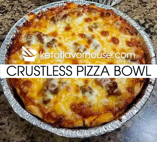 Crustless Pizza Bowl