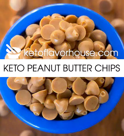 Keto Peanut Butter Chips