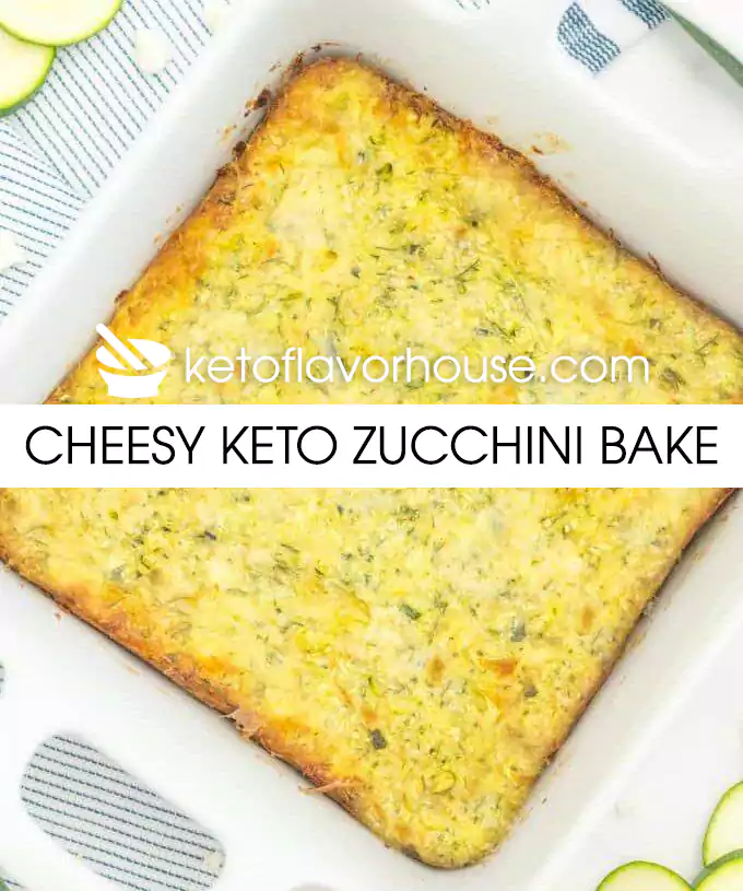 Cheesy Keto Zucchini Bake