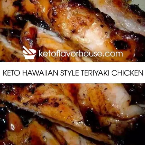 Keto Hawaiian Style Teriyaki Chicken