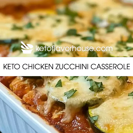 Keto Chicken Zucchini Casserole