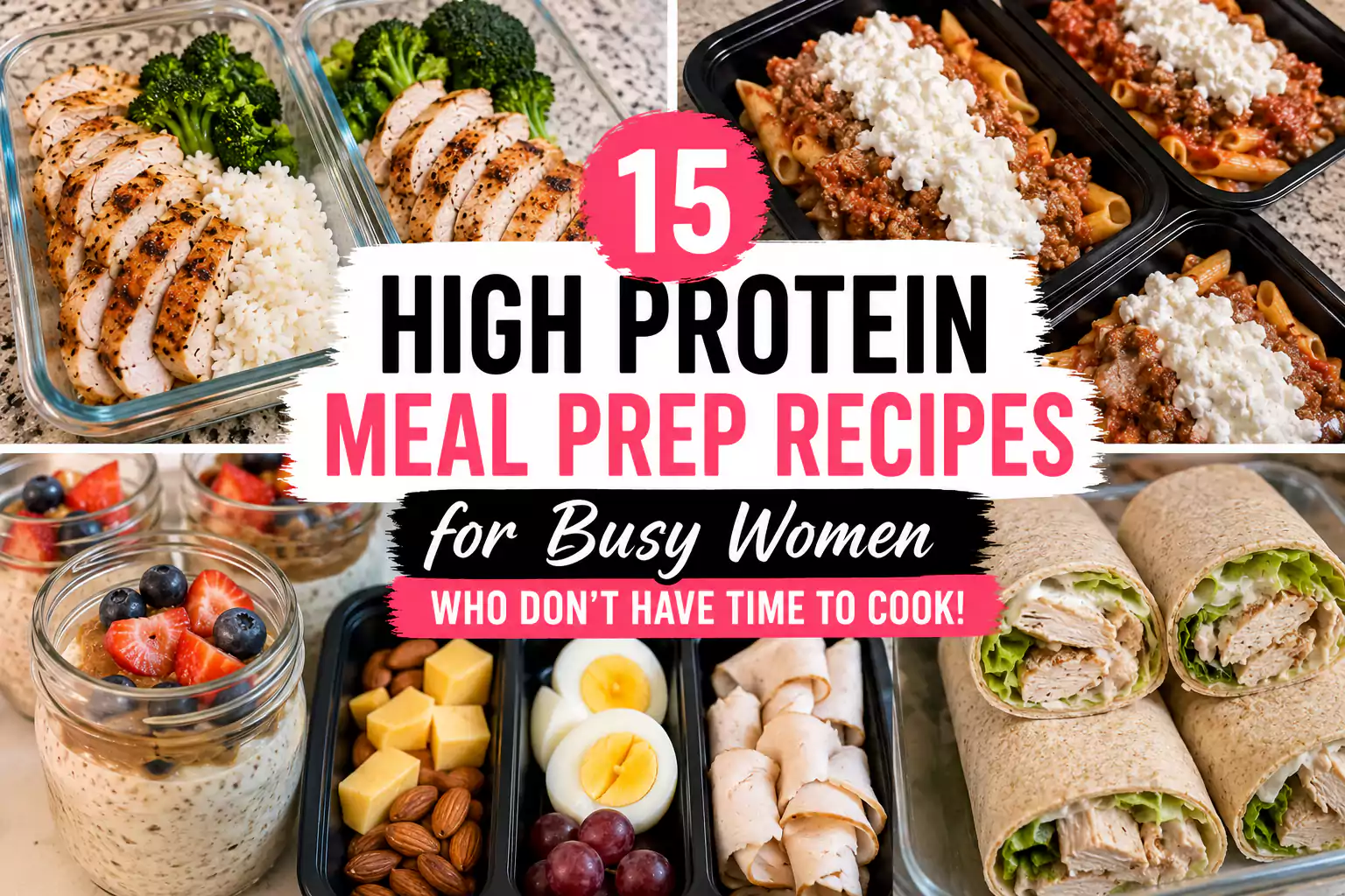 15 High Protein Meal Prep Recipes for Busy Women Who Don’t Have Time to ...